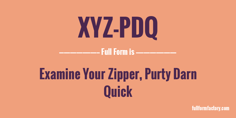 xyz-pdq-full-form