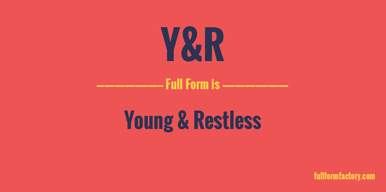 y&r-full-form