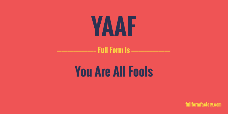 yaaf-full-form