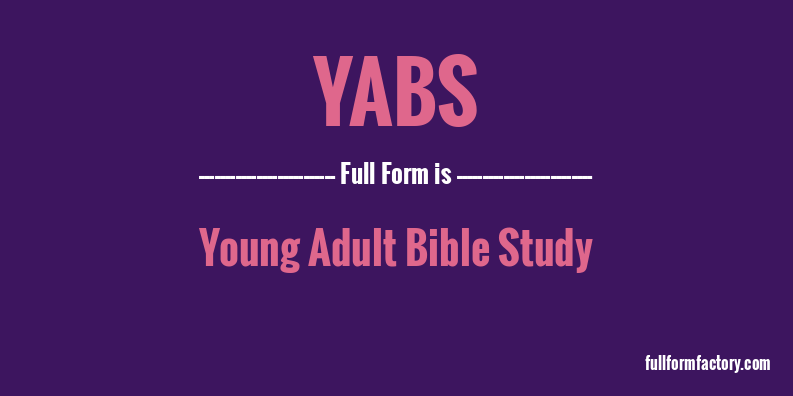 yabs-full-form