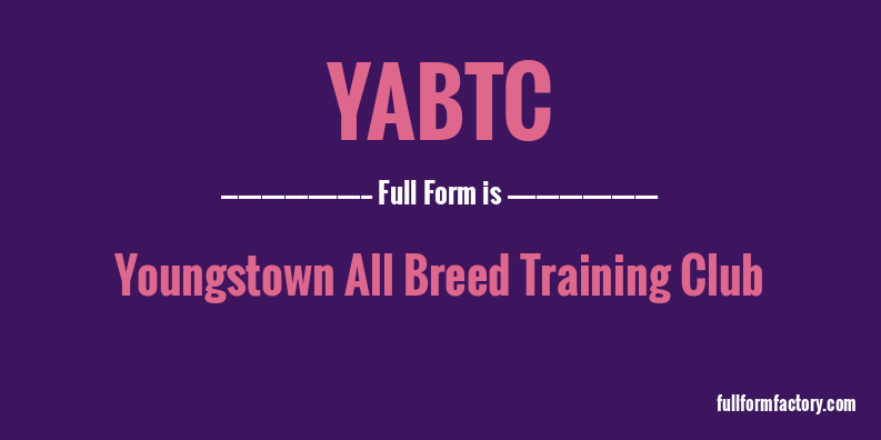 yabtc-full-form