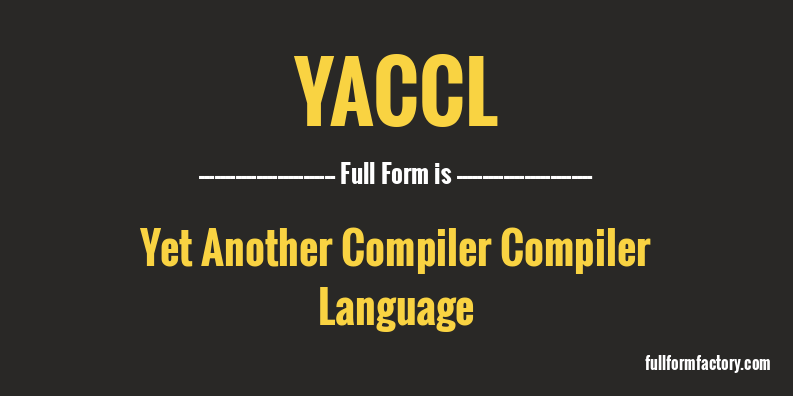 yaccl-full-form