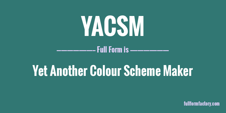 yacsm-full-form