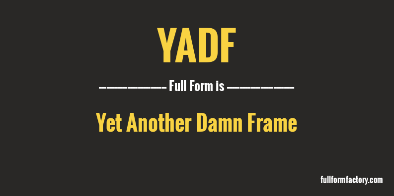 yadf-full-form