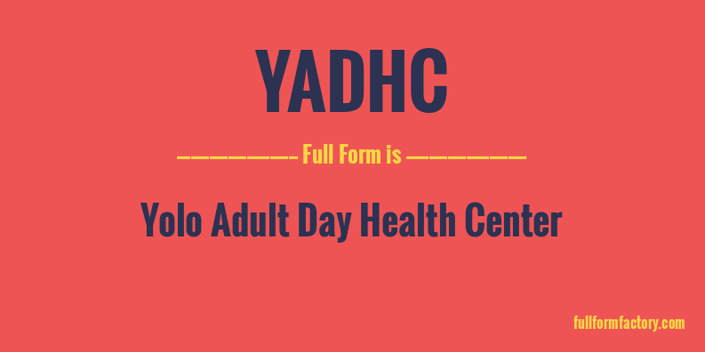 yadhc-full-form