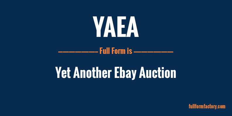 yaea-full-form