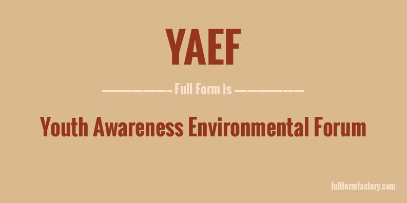 yaef-full-form