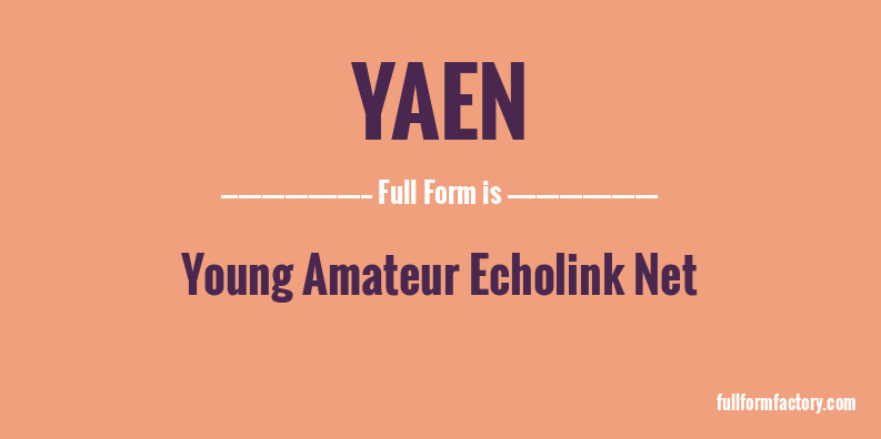 yaen-full-form