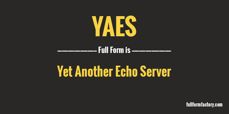 yaes-full-form