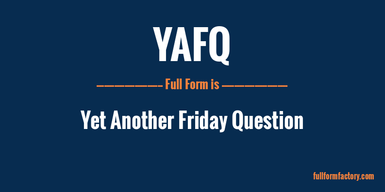 yafq-full-form