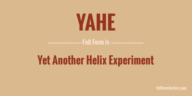 yahe-full-form