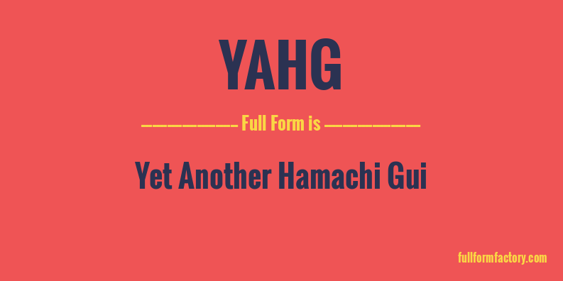 yahg-full-form
