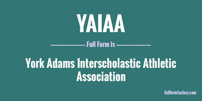 yaiaa-full-form