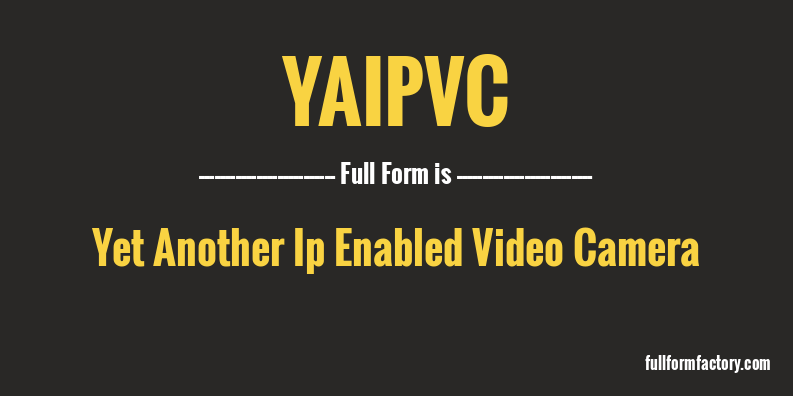 yaipvc-full-form