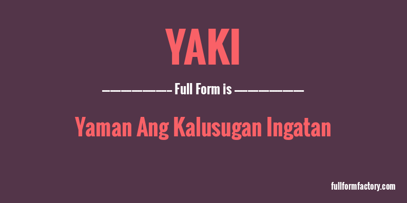 yaki-full-form