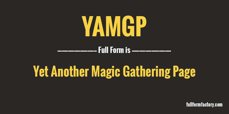 yamgp-full-form