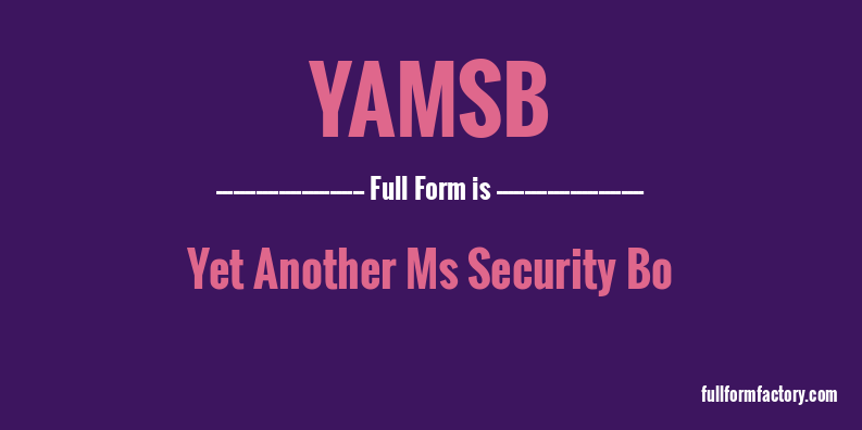 yamsb-full-form