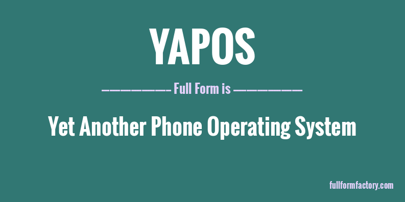 yapos-full-form