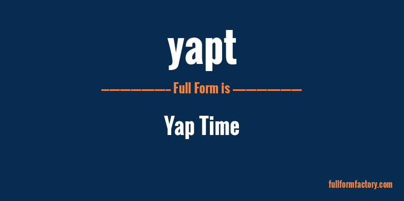 yapt-full-form