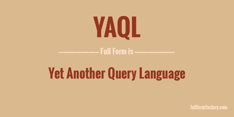 yaql-full-form