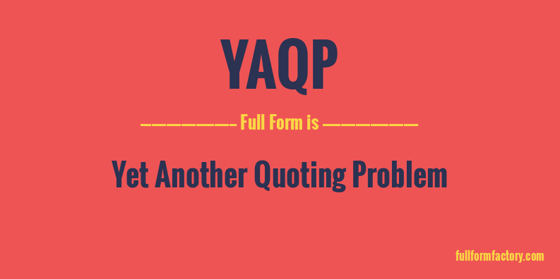 yaqp-full-form
