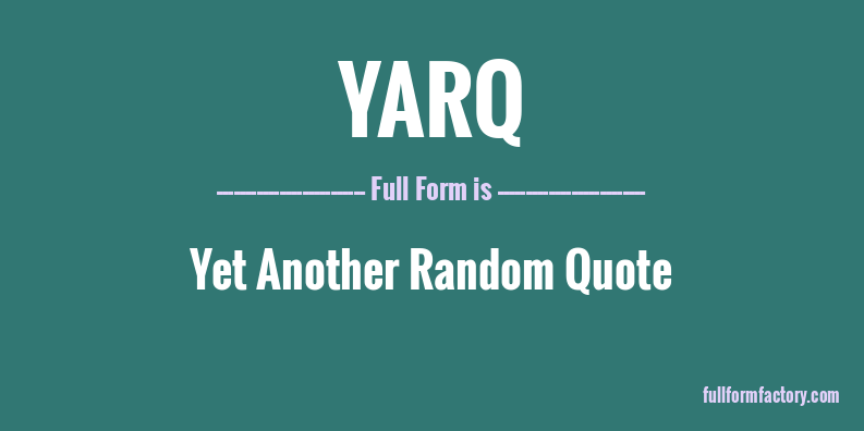 yarq-full-form
