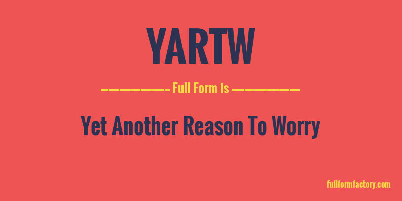 yartw-full-form