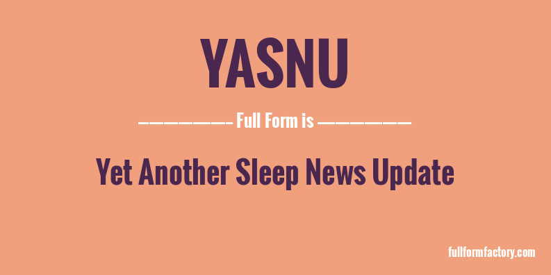 yasnu-full-form