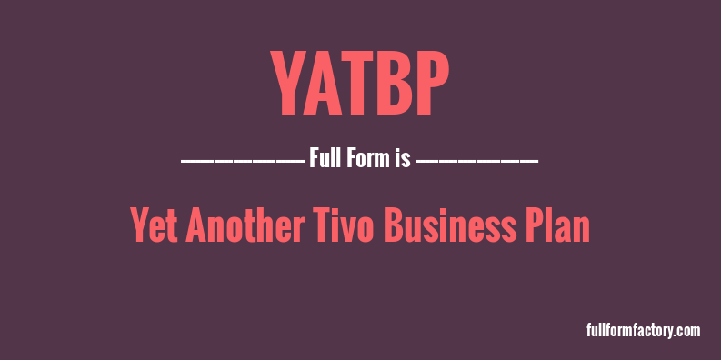 yatbp-full-form