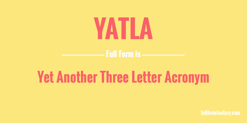 yatla-full-form