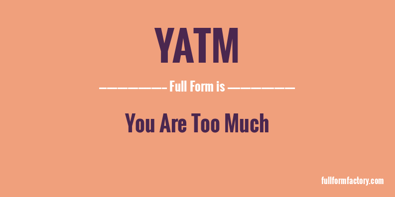 yatm-full-form