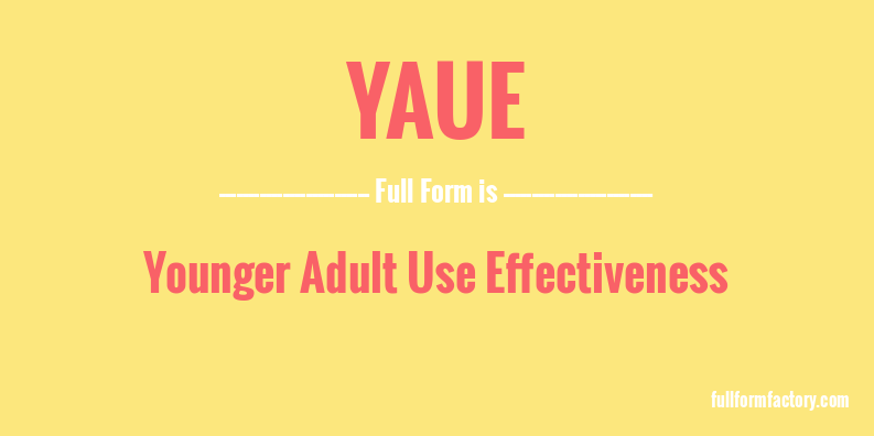 yaue-full-form