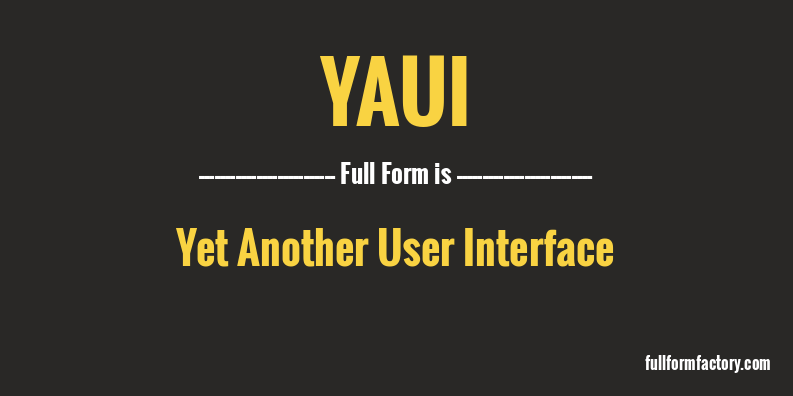 yaui-full-form