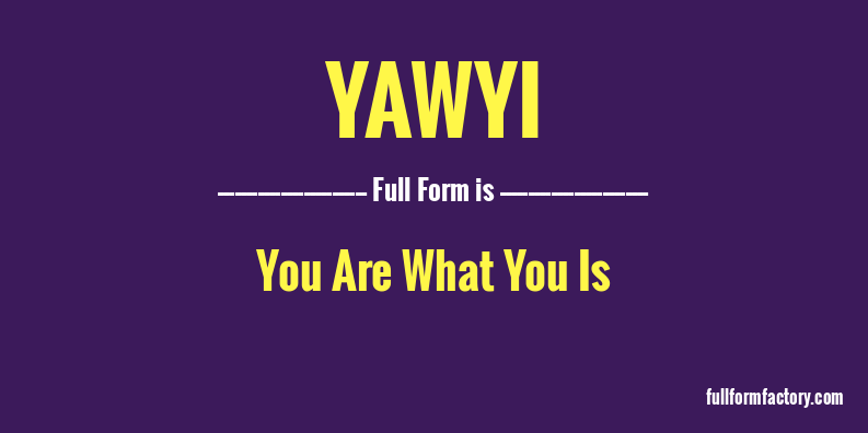 yawyi-full-form