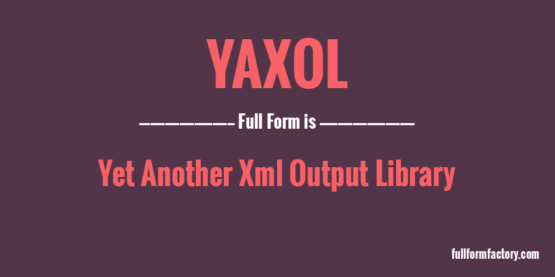 yaxol-full-form