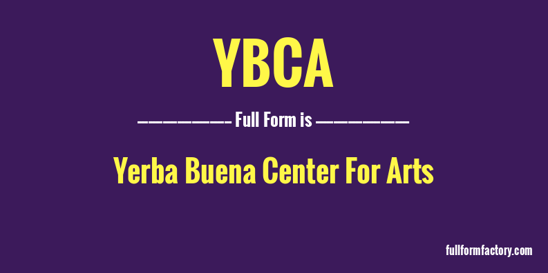 ybca-full-form
