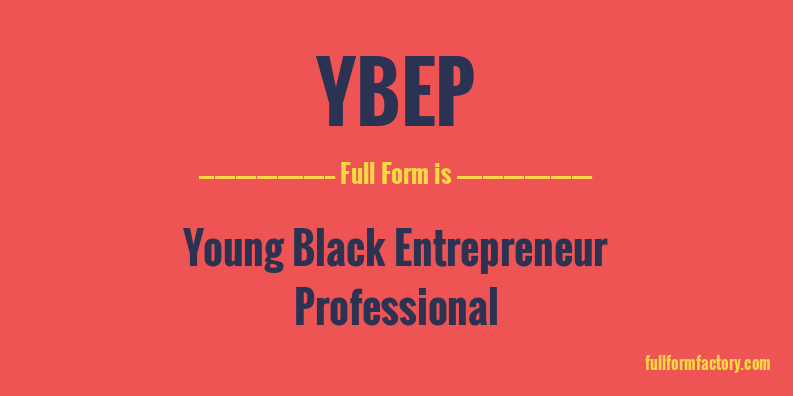 ybep-full-form