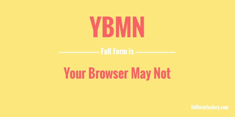 ybmn-full-form