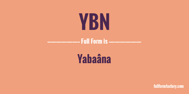 ybn-full-form