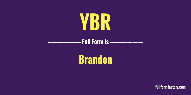 ybr-full-form