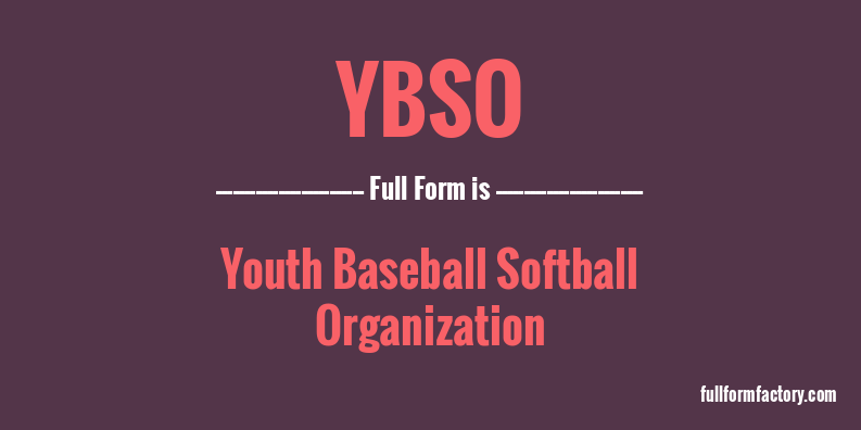 ybso-full-form