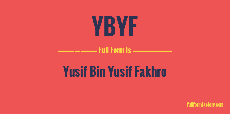 ybyf-full-form