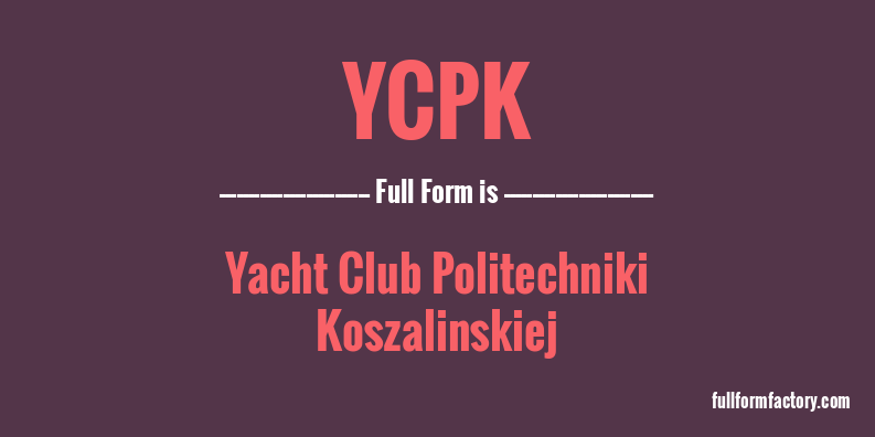 ycpk-full-form