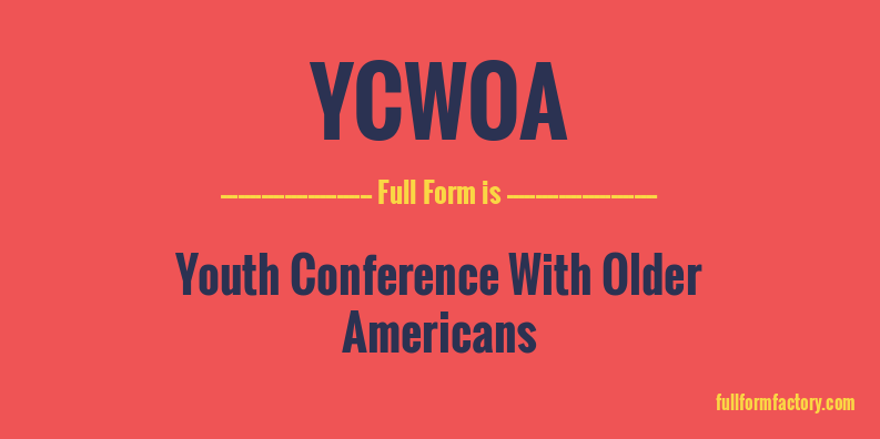 ycwoa-full-form