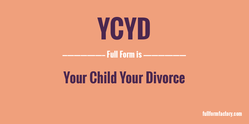 ycyd-full-form