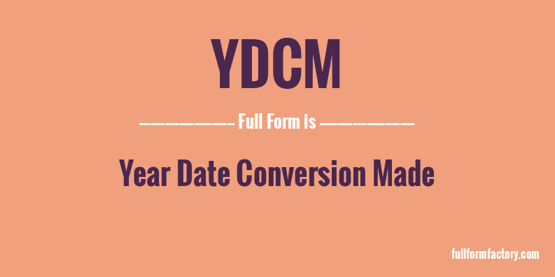 ydcm-full-form