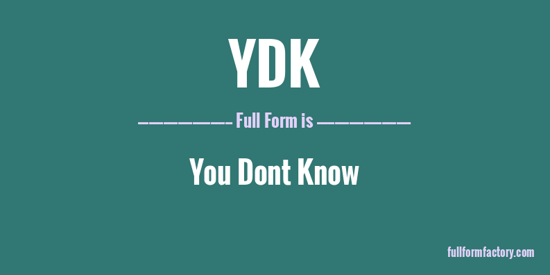 ydk-full-form