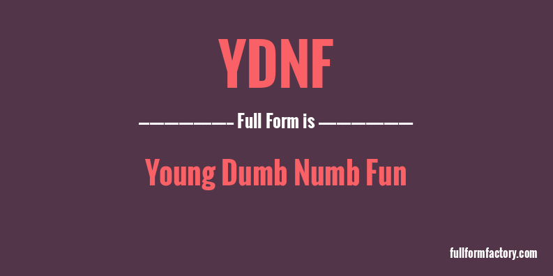 ydnf-full-form