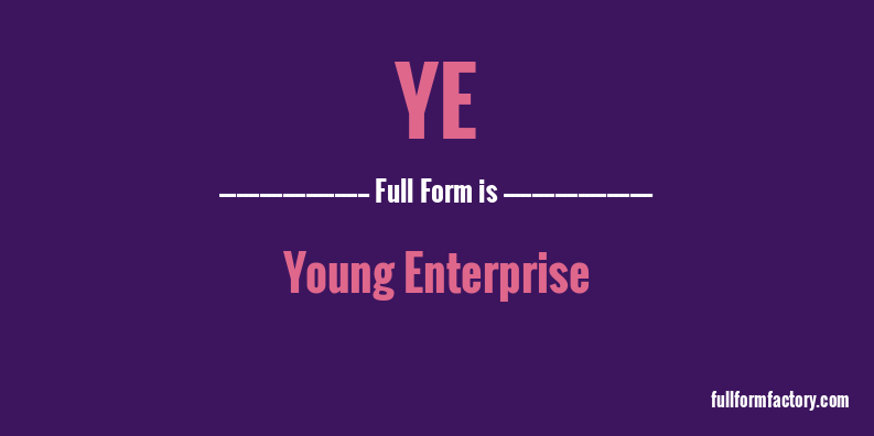 ye-full-form