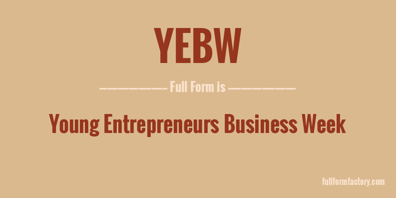 yebw-full-form